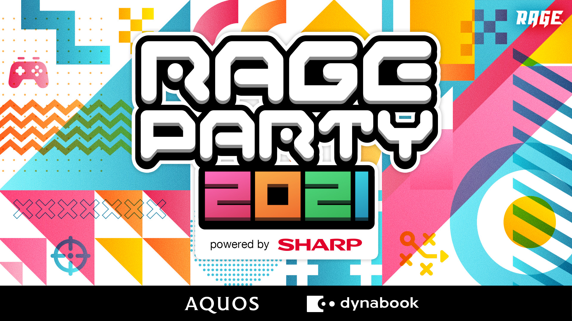 【大会情報】RAGE PARTY 2021 powered by SHARP