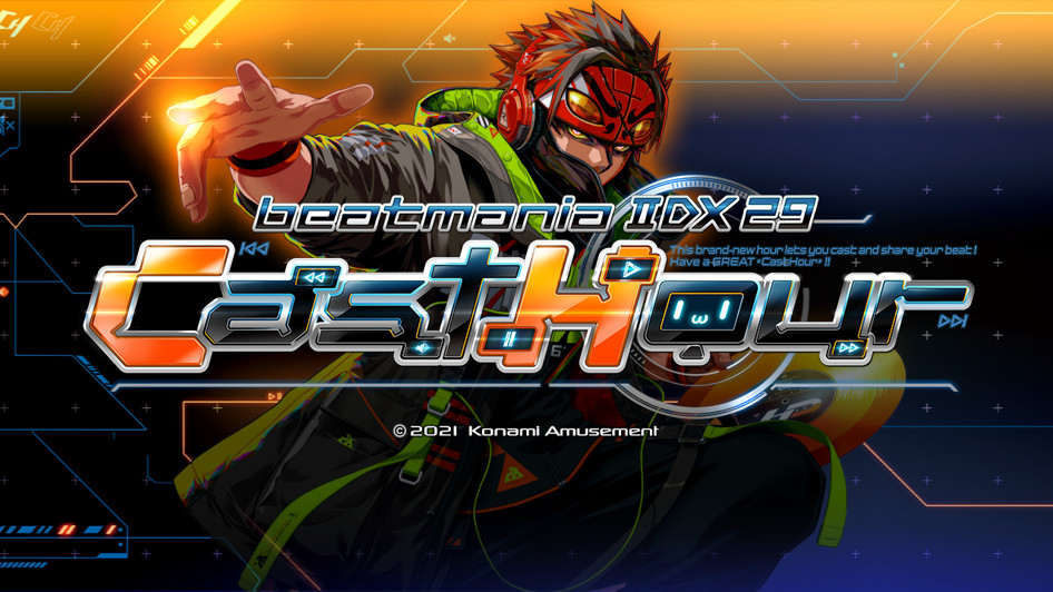 【テーマはチャンネル（CH）】『beatmania IIDX 29 CastHour』が稼働開始！